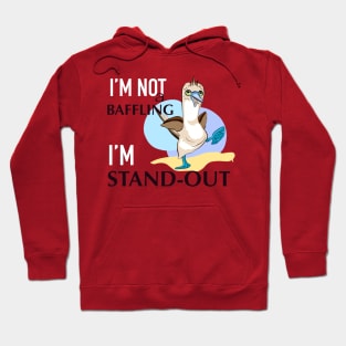 Be stand out! Hoodie